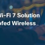 Netsync Introduces Wi-Fi 7 Solution for Future-Proofed Wireless Connectivity